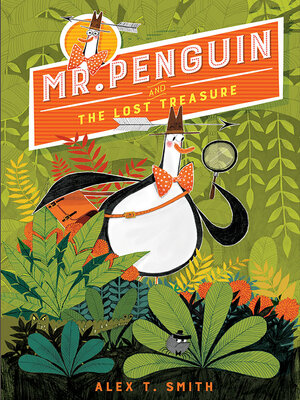 cover image of Mr. Penguin and the Lost Treasure